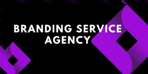 Branding service agency- Feature image